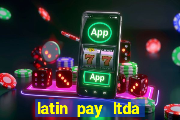 latin pay ltda jogos online